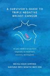 A Survivor's Guide to Triple Negative Breast Cancer