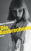 Die Ausbrecherin