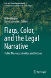 Flags, Color, and the Legal Narrative