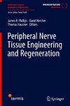 Peripheral Nerve Tissue Engineering and Regeneration