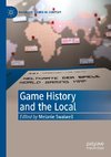 Game History and the Local