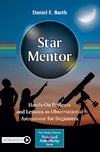 Star Mentor: Hands-On Projects and Lessons in Observational Astronomy for Beginners