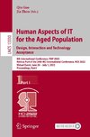 Human Aspects of IT for the Aged Population. Design, Interaction and Technology Acceptance