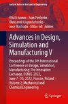 Advances in Design, Simulation and Manufacturing V