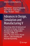 Advances in Design, Simulation and Manufacturing V