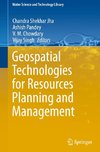 Geospatial Technologies for Resources Planning  and Management