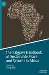 The Palgrave Handbook of Sustainable Peace and Security in Africa