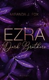 EZRA - Dark Brothers