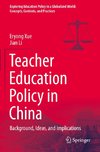 Teacher Education Policy in China