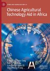 Chinese Agricultural Technology Aid in Africa