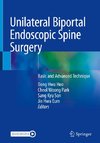 Unilateral Biportal Endoscopic Spine Surgery