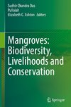 Mangroves: Biodiversity, Livelihoods and Conservation