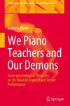 We Piano Teachers and Our Demons