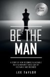 Be The Man