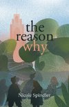 The Reason Why