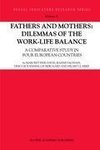 Fathers and Mothers: Dilemmas of the Work-Life Balance