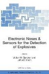 Electronic Noses & Sensors for the Detection of Explosives