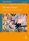 Das neue Normal  Konflikte um die Arbeit von morgen