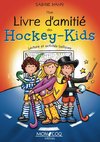 Mon livre d'amitié des Hockey-Kids