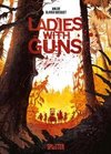 Ladies with Guns. Band 1