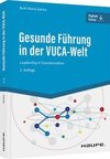 Gesunde Führung in der VUKA-Welt