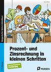 Prozent- und Zinsrechnung in kleinen Schritten