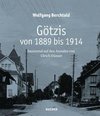 Götzis von 1889 bis 1914