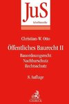 Öffentliches Baurecht Band II: Bauordnungsrecht, Nachbarschutz, Rechtsschutz