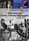 Geschichte der Fashion & Beauty Photographie