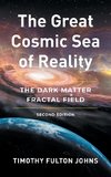 The Great Cosmic Sea of Reality