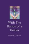 With The Hands of a Healer