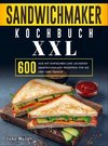 Sandwichmaker Kochbuch XXL