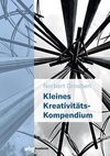 Kleines Kreativitäts-Kompendium