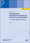 Prüfungsklassiker Kaufmännische Steuerung und Kontrolle für Industriekaufleute