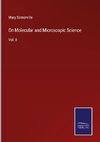 On Molecular and Microscopic Science