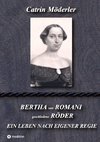 BERTHA VON ROMANI RÖDER