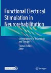 Functional Electrical Stimulation in Neurorehabilitation