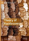 Theory of Racelessness