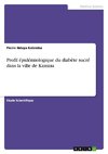 Profil épidémiologique du diabète sucré dans la ville de Kamina