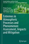 Extremes in Atmospheric Processes and Phenomenon: Assessment, Impacts and Mitigation