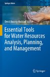 Essential Tools for Water Resources Analysis, Planning, and Management