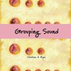 Grouping Sound