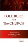 Politburo And The Church  Kremlin Archives N. Petrovsky, S.G. Petrov