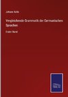 Vergleichende Grammatik der Germanischen Sprachen