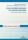 Formas y variedades tradicionales de la traducción especializada