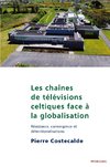 Les chaînes de télévisions celtiques face à la globalisation