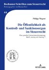 Die Öffentlichkeit als Kontroll- und Sanktionsorgan im Steuerrecht