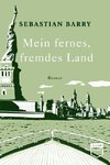 Mein fernes, fremdes Land