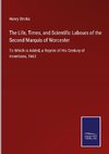 The Life, Times, and Scientific Labours of the Second Marquis of Worcester