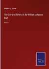 The Life and Times of Sir William Johnson, Bart